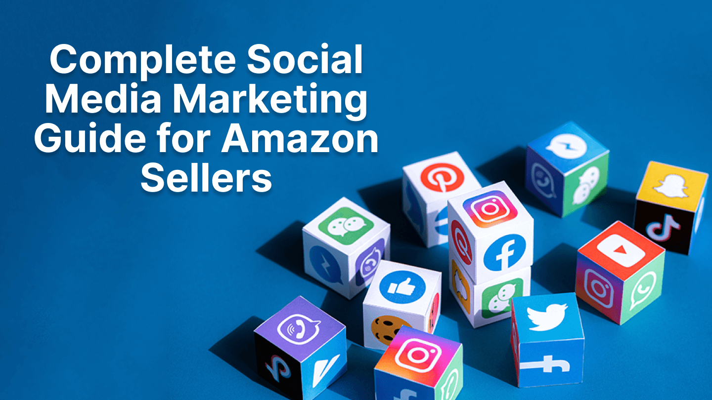 social media marketing guide for amazon sellers