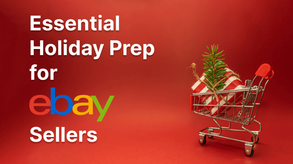 essential holiday prep for ebay sellers
