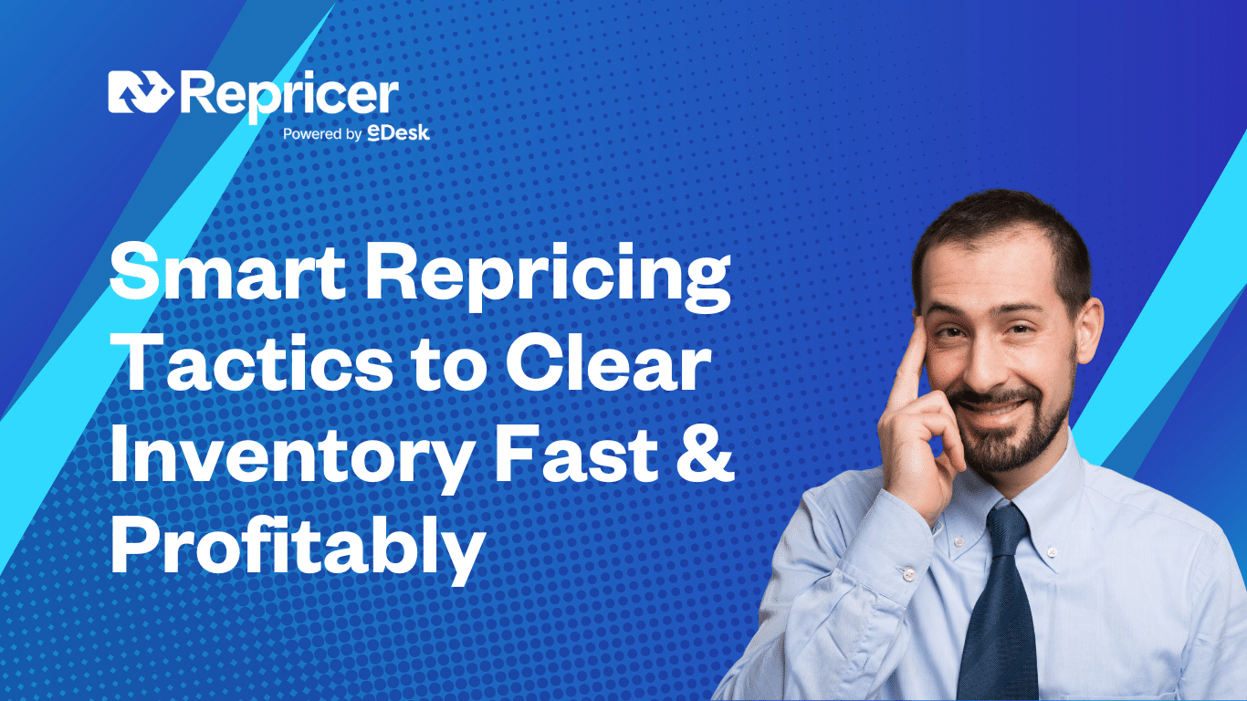 Repricing Strategies to Profitably Clear Excess Inventory | Repricer