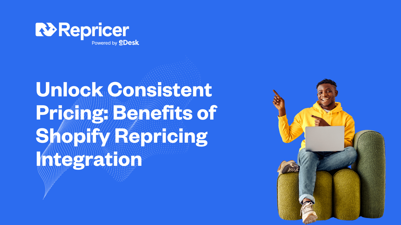 Unlock Consistent Pricing: Benefits of Shopify Repricing Integration