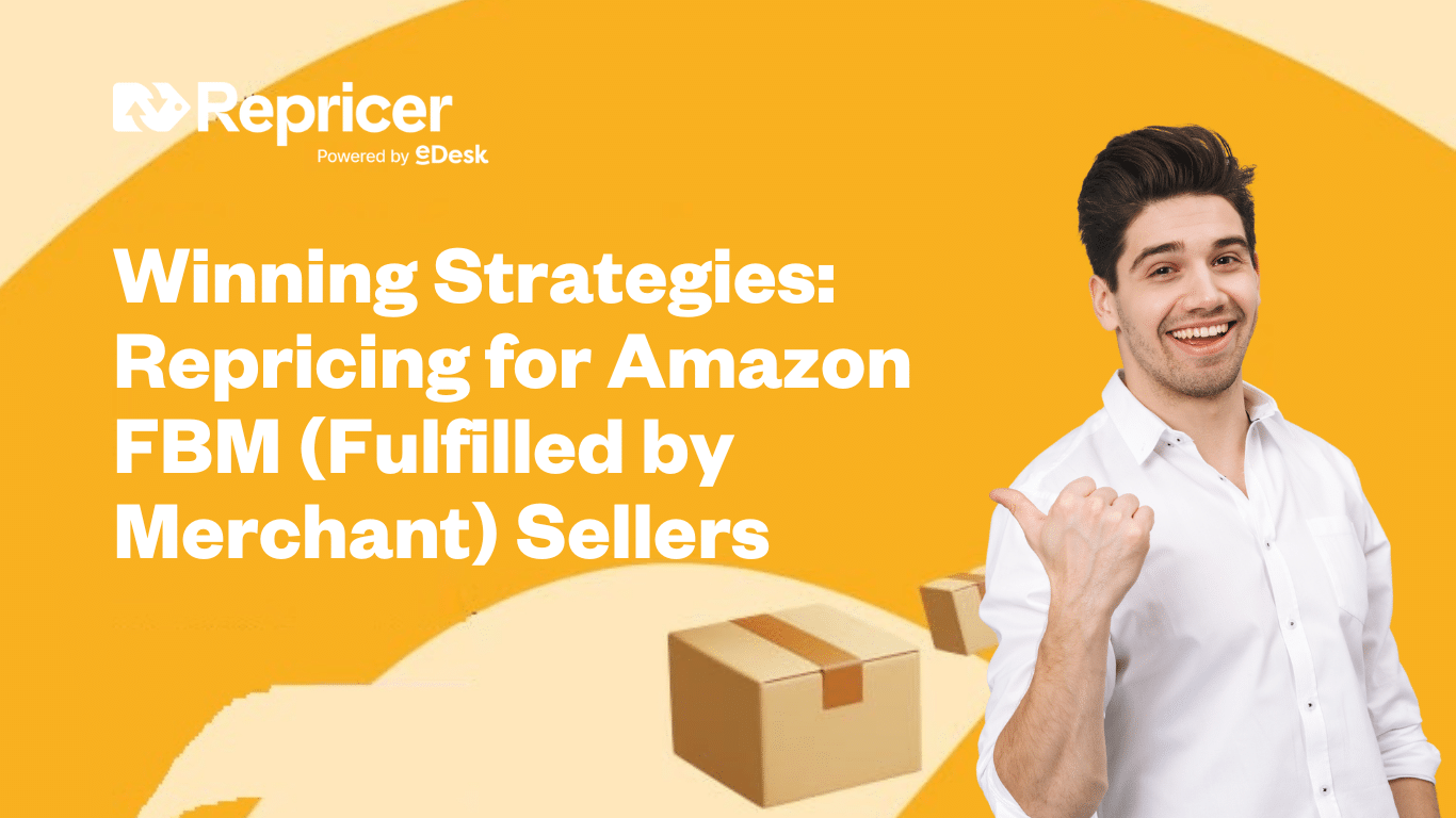 FBM Repricing Strategies: Win Amazon Buy Box