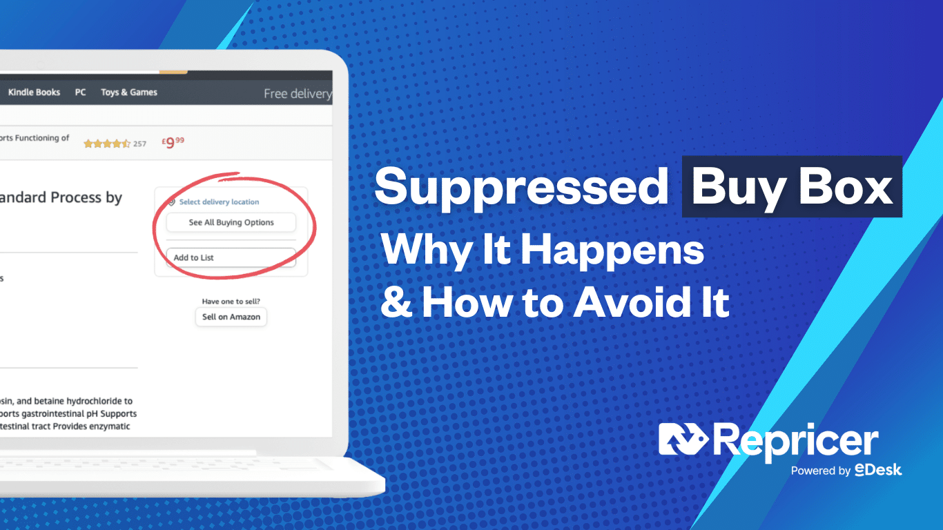 Suppressed Buy Box -- Why It Happens & How to Avoid It