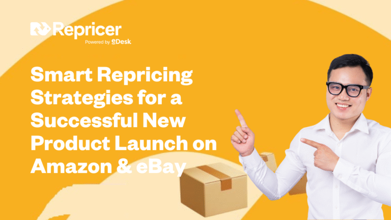 Smart Repricing Strategies for a Successful New Product Launch on Amazon & eBay