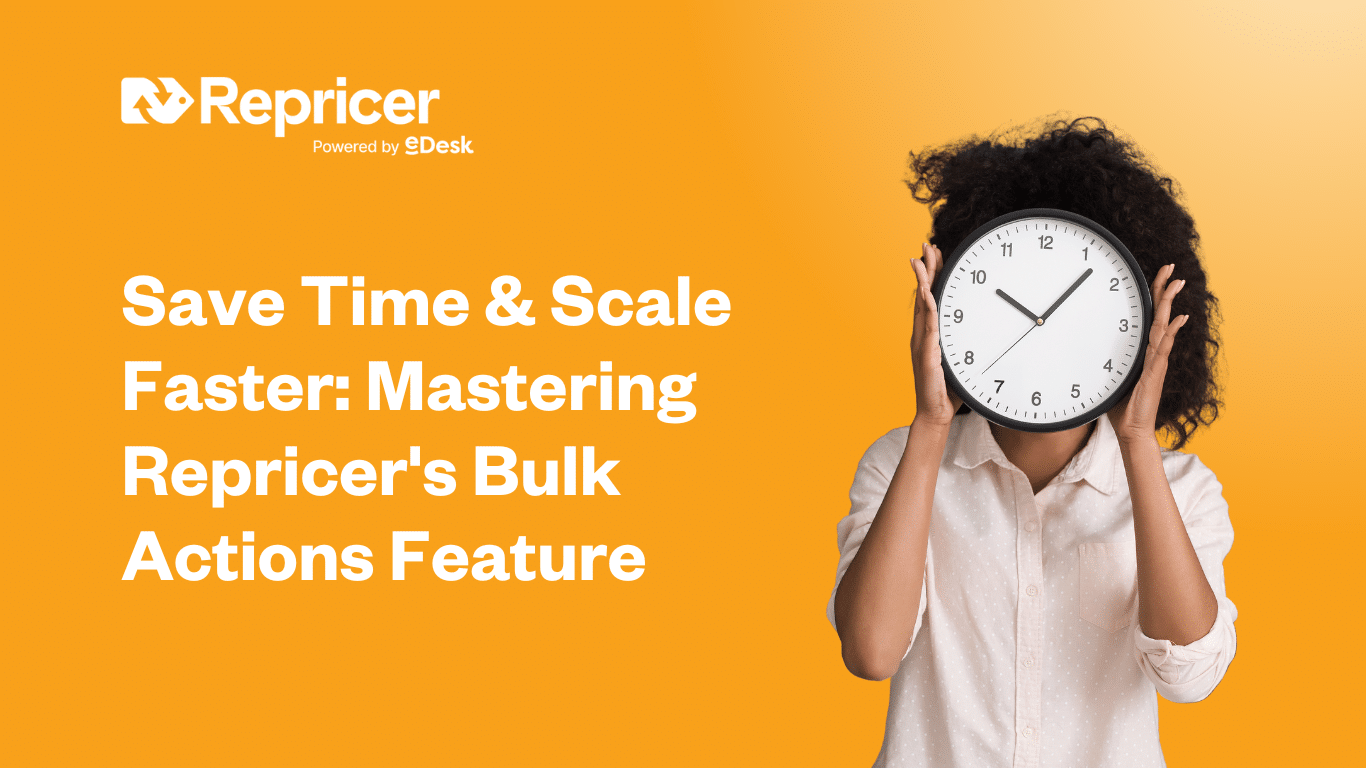 Save Time & Scale Faster: Mastering Repricer's Bulk Actions Feature