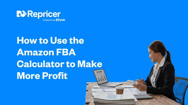 How to Use the Amazon FBA Calculator to Make More Profit