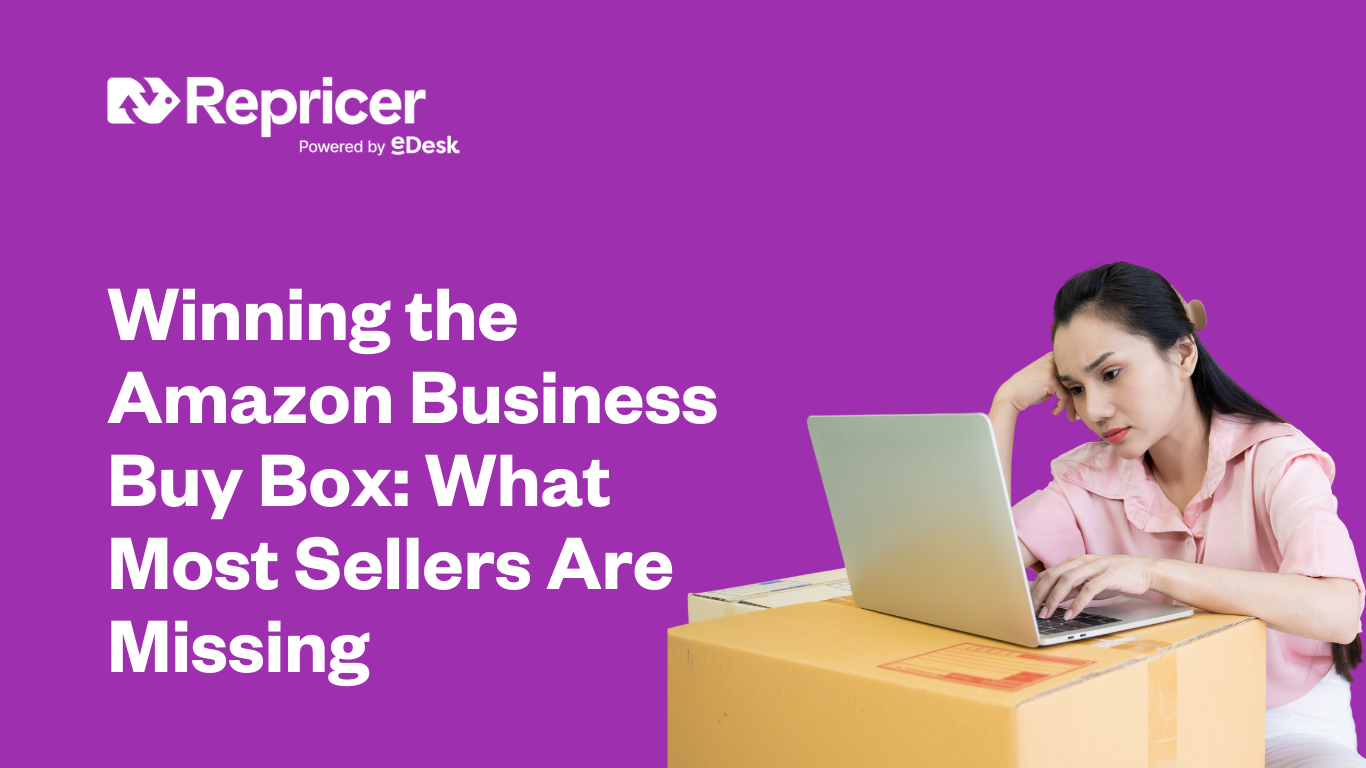 Winning the Amazon Business Buy Box: What Most Sellers Are Missing