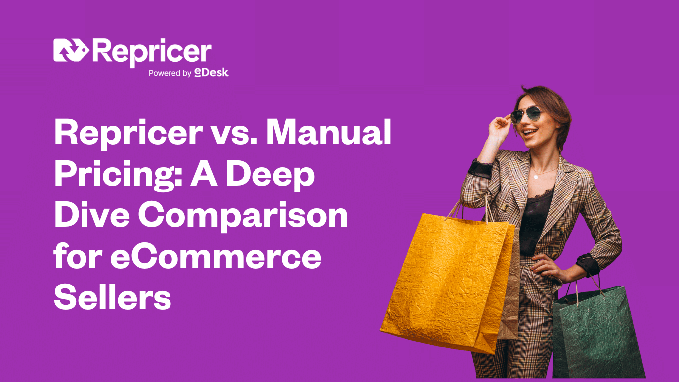 Repricer vs. Manual Pricing: A Deep Dive Comparison for eCommerce Sellers
