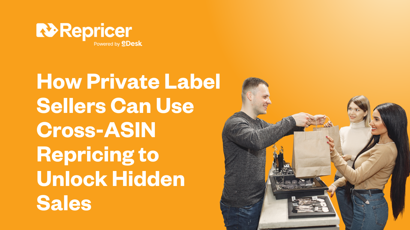 How Private Label Sellers Can Use Cross-ASIN Repricing to Unlock Hidden Sales