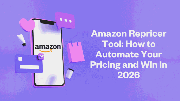 Amazon Repricer Tool: Automate Pricing & Win the Buy Box in 2026